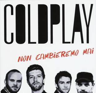 Coldplay. Non cambieremo mai. - Tommaso Labranca