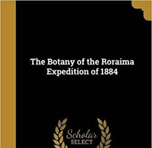 Botany on the Roraima expedition of 1884