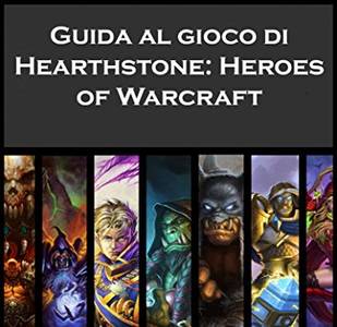 Guida al gioco Hearthstone