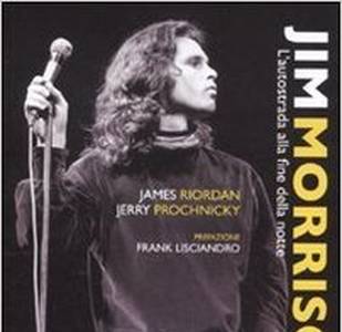 Jim Morrison. L'autostrada alla fine della notte