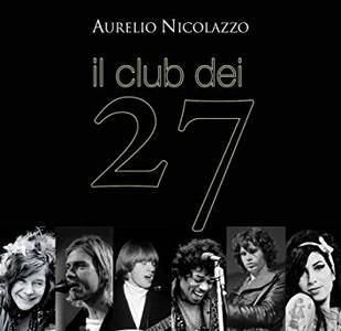 Il Club dei 27: Verità e Misteri dietro al mito delle Rockstar morte a 27 anni
